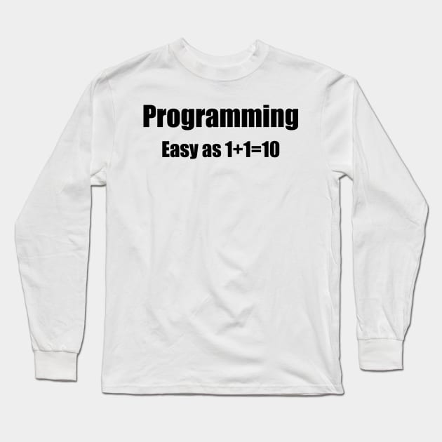 Coding Binary Joke Long Sleeve T-Shirt by encodedshirts